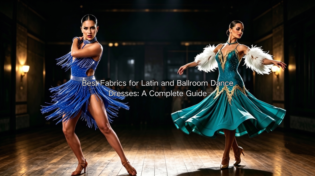 Best Fabrics for Latin and Ballroom Dance Dresses: A Complete Guide